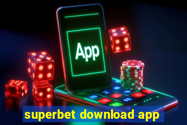 superbet download app